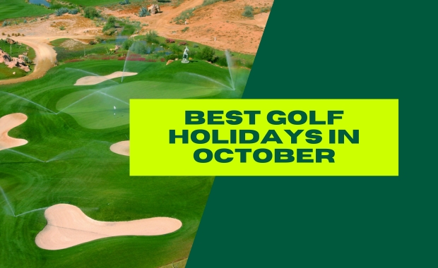 The 6 Best Golf Holidays in October